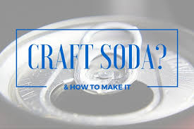 craft soda the next big thing plus