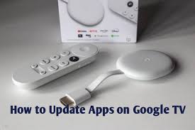 update apps on chromecast with google tv