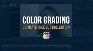 free color grading lut collection