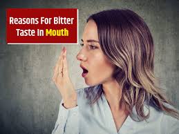 bitterness in mouth know 7 health