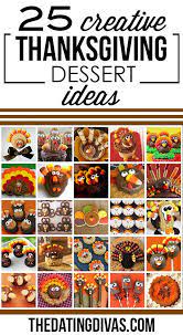 A collection of the best thanksgiving desserts! 40 Cute Thanksgiving Food Ideas The Dating Divas Creative Thanksgiving Dessert Thanksgiving Desserts Kids Thanksgiving Snacks