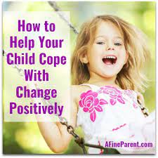how to help your child cope with change