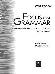 Focus 1 Second Edition Pdf - Longman Focus On Grammar Workbook 4. High-Intermediate | PDF