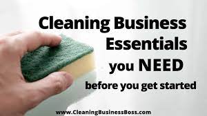 Cleaning Business Essentials You Need Before You Get Started - Cleaning  Business Boss