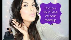 contour your face without makeup you