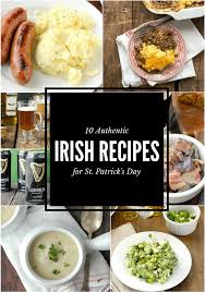 Easter is filled with tradition and the dinner table is no exception. 10 Authentic Irish Recipes For St Patrick S Day Boulder Locavore