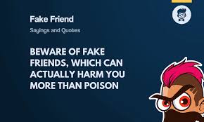 606 fake friend es and sayings you