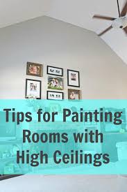 How To Paint A Room With High Ceilings
