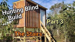 elevated hunting blind build part 3