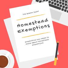 homestead exemptions and what you need