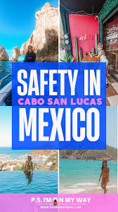 is cabo mexico safe in 2023 i live