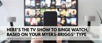 Get inspired by our community of talented artists. Here S The Show To Binge Watch Based On Your Myers Briggs Type Psychology Junkie