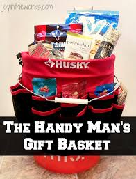 the handy man s gift basket joy in