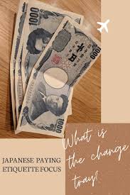 Maybe you would like to learn more about one of these? What Is The Change Tray Japanese Paying Etiquette