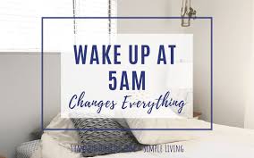 Waking Up At 5am Is Changing My Life