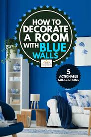 how to decorate a room with blue walls