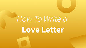 how to write a love letter tips