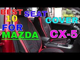 Best 10 Seat Cover For Mazda Cx5 Cx 5