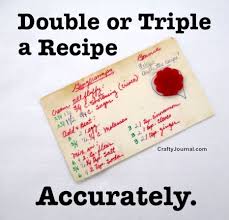 How To Double Or Triple A Recipe Accurately