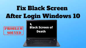 fix black screen after login windows 10