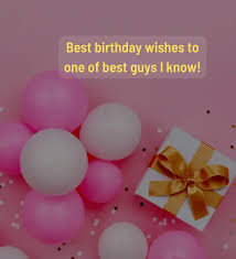 warm birthday wishes for friend male