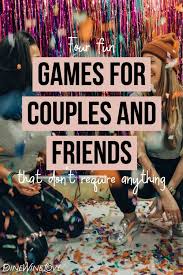 4 games for couples friends no