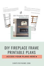 Fireplace Frame Plans Simply Diy Home