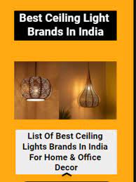 Best Ceiling Light Brands In India For