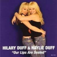 our lips are sealed by hilary duff and
