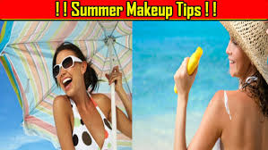 summer makeup tips in hindi garmiyo me
