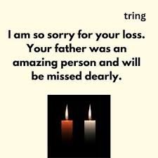 condolence message for of father