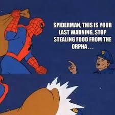 See more ideas about spiderman meme, memes, spider meme. Ball So Hard Police Wanna Fine Me Spiderman By Alpheus Meme Center