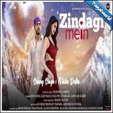 zindagi mein song