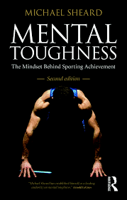 Have you ever wondered what makes someone a good athlete? Mental Toughness The Mindset Behind Sporting Achievement Second Edit