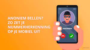 Zet je nummerherkenning uit als je anoniem wil bellen | MobileSupplies.nl