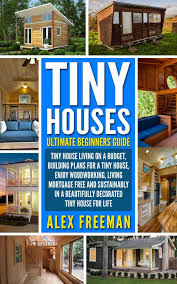 tiny houses beginners guide ebook by