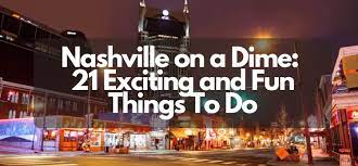 nashville on a dime 21 exciting and