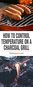 rature on your charcoal grill