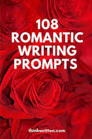108 romance writing prompts love