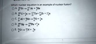 Solved Which Nuclear Equation Is An