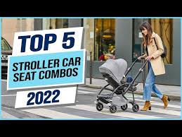 Best Stroller Car Seat Combos 2023