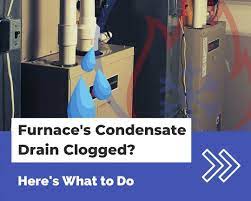 furnace condensate drain clogged here