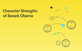 Character Strengths Of Barack Obama By Ruby Macmillan On Prezi