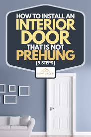 interior door that is not prehung