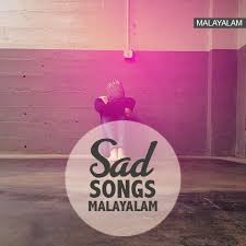 Share these sad quotes malayalam with your loved one and express your love. Sad Songs Malayalam Music Playlist Best Mp3 Songs On Gaana Com
