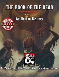 We did not find results for: The Book Of The Dead An Undead Bestiary Dungeon Masters Guild Dungeon Masters Guild