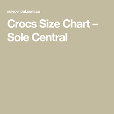 Crocs Size Chart Sole Central If The Shoe Fits In 2019