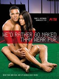 Tony and October Gonzalez Would 'Rather Go Naked Than Wear Fur' | PETA