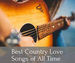 30 best country love songs of all time