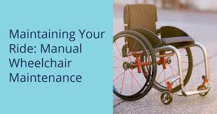 manual wheelchair maintenance